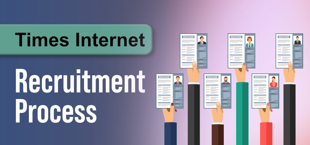 Times Internet Recruitment Process