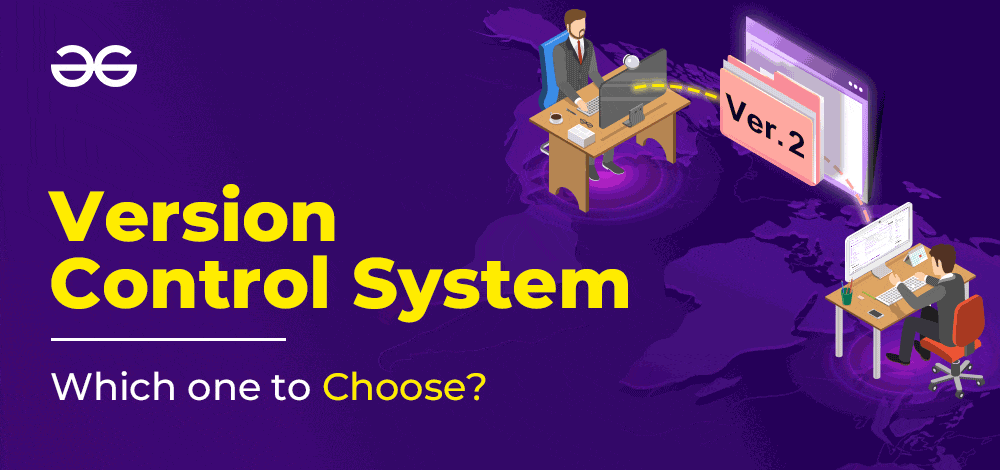Version Control System - Which One to Choose