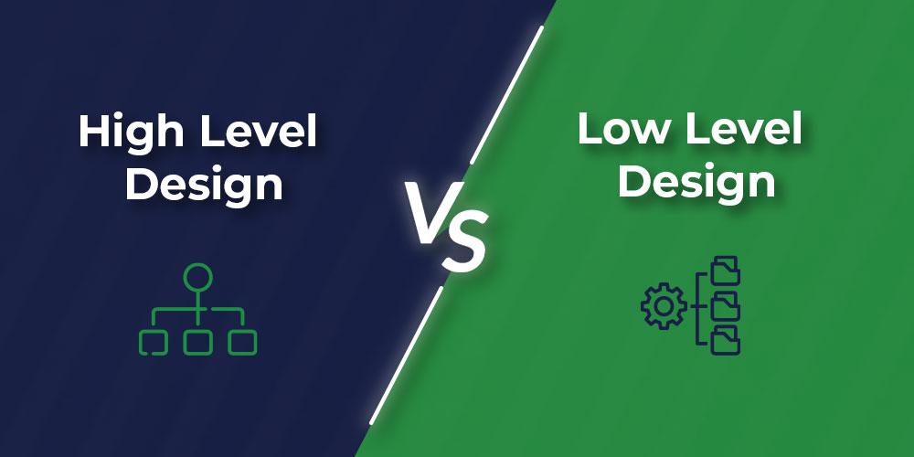 High-Level-Design-vs-Low-Level-Design-banner-(1)