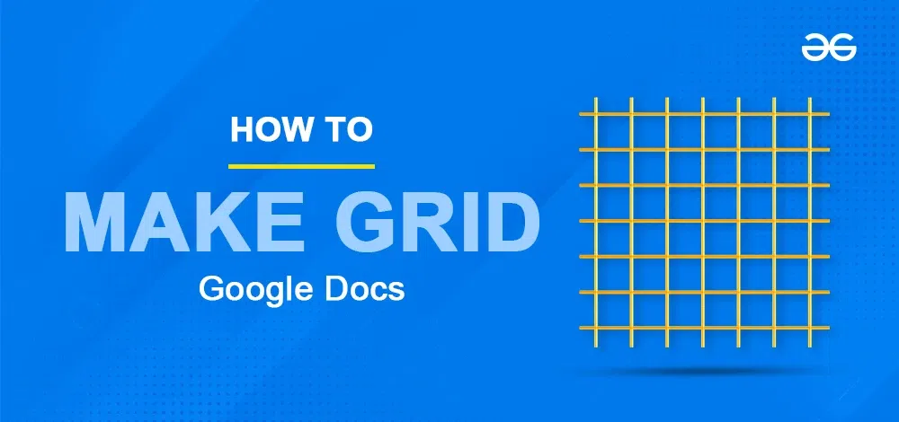 How To Make A Grid In Google Docs