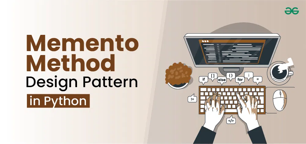 Memento-Method-Design-Pattern-in-Python