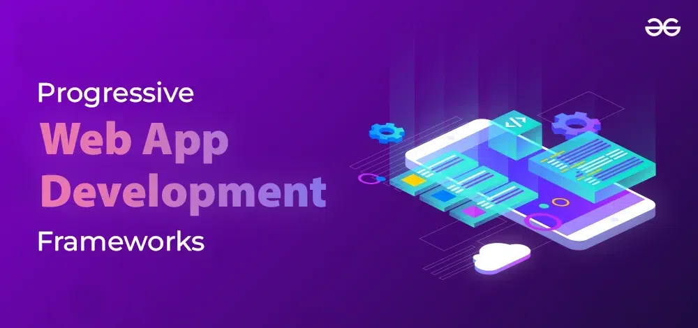 Progressive-Web-App-Development-Frameworks