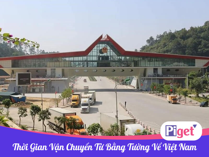 Thời gian vận chuyển từ kho Băng Tường về Việt Nam Thời gian vận chuyển từ kho Băng Tường về Việt Nam