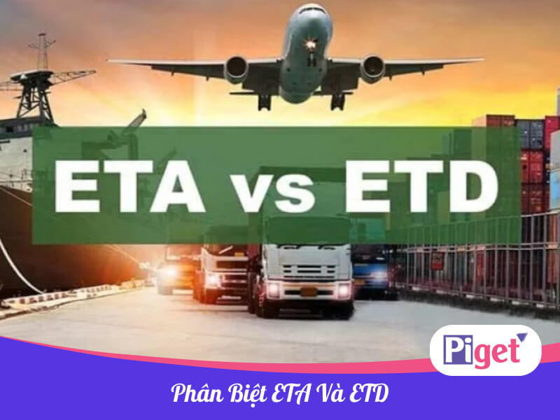 Phân biệt ETA và ETD Phân biệt ETA và ETD