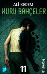 תמונת סמל Kuru Bahçeler (İllustrasyonlu Novella): Bölüm 11